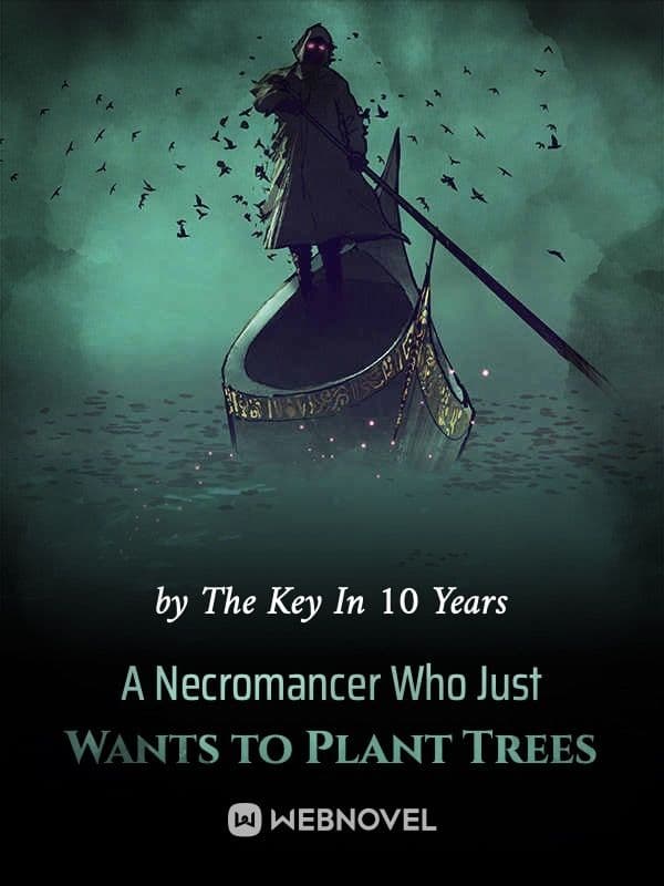 Couverture de A Necromancer Who Just Wants to Plant Trees